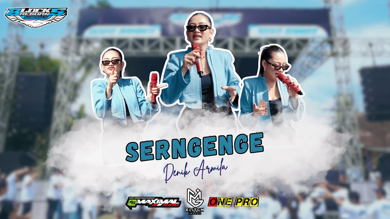SERNGENGE - Denik Armila Ft. ONE PRO Live Pemuda Block 5 Reborn