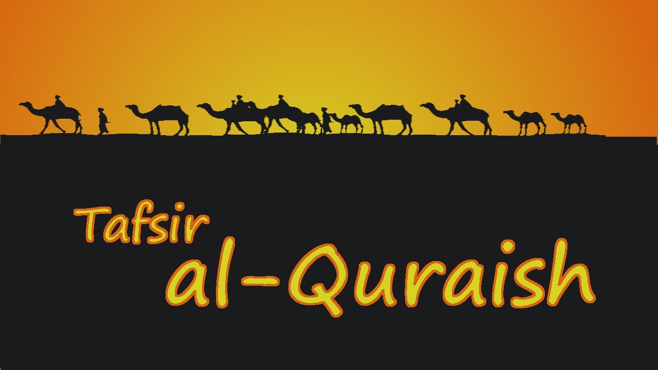 Tafsir Sura al-Quraish (106) - Neil bin Radhan