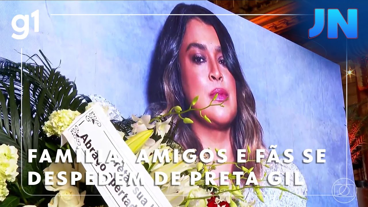 Jornal Nacional: Família, amigos e fãs se despedem de Preta Gil em velório no Theatro Municipal