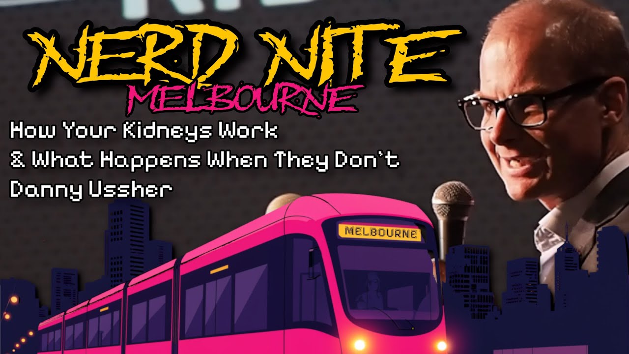 How Your Kidneys Work & What Happens When They Don&rsquo;t | Danny Ussher | Nerd Nite 38.3