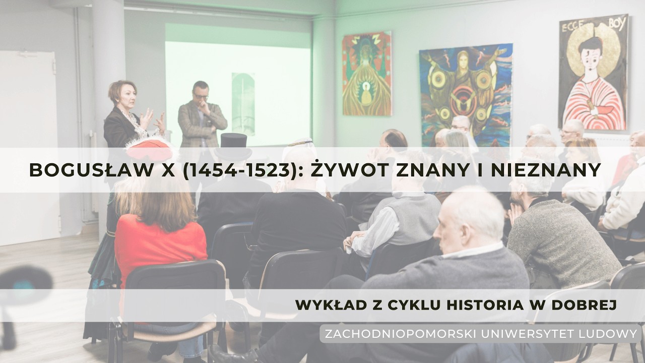 Bogusław X (1454-1523): Żywot znany i nieznany – prof. Rafał Simiński | Historia w Dobrej