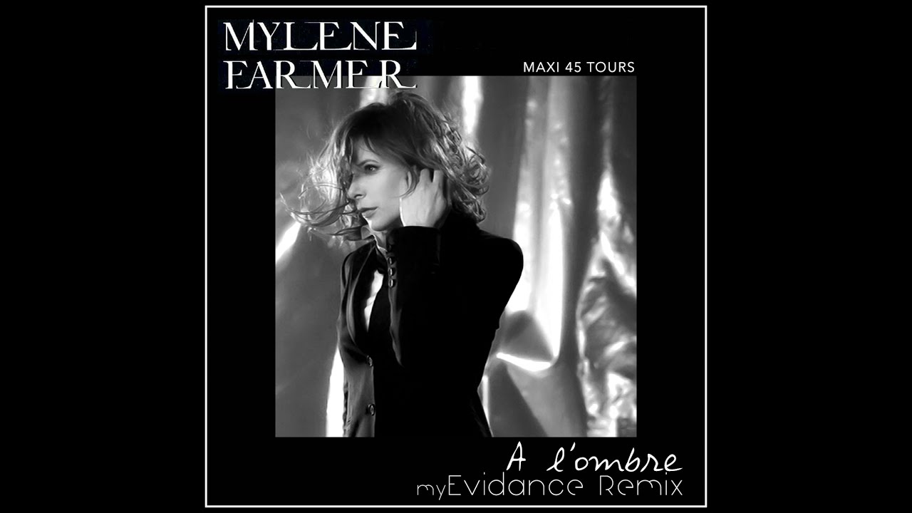 Mylène Farmer - A l'Ombre (myEvidance Remix)