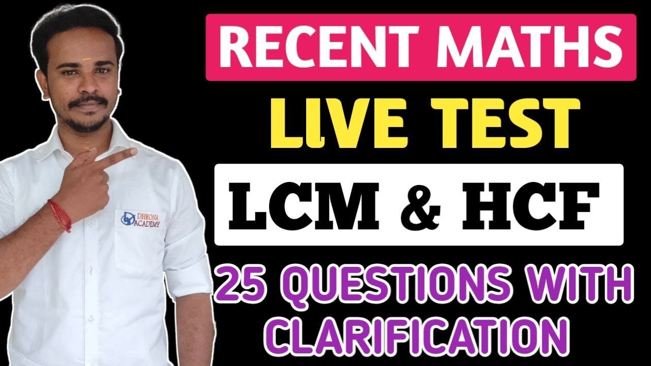 🔴MATHS LIVE🔥RECENT MATHS🏆LCM & HCF | 25 SUMS WITH EXPLANATION | Dhrona Academy