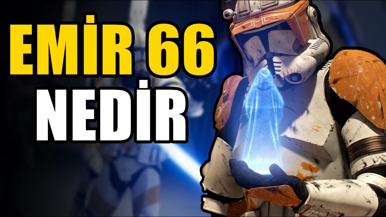 Order 66 Nedir ? (Sonrasında neler oldu)
