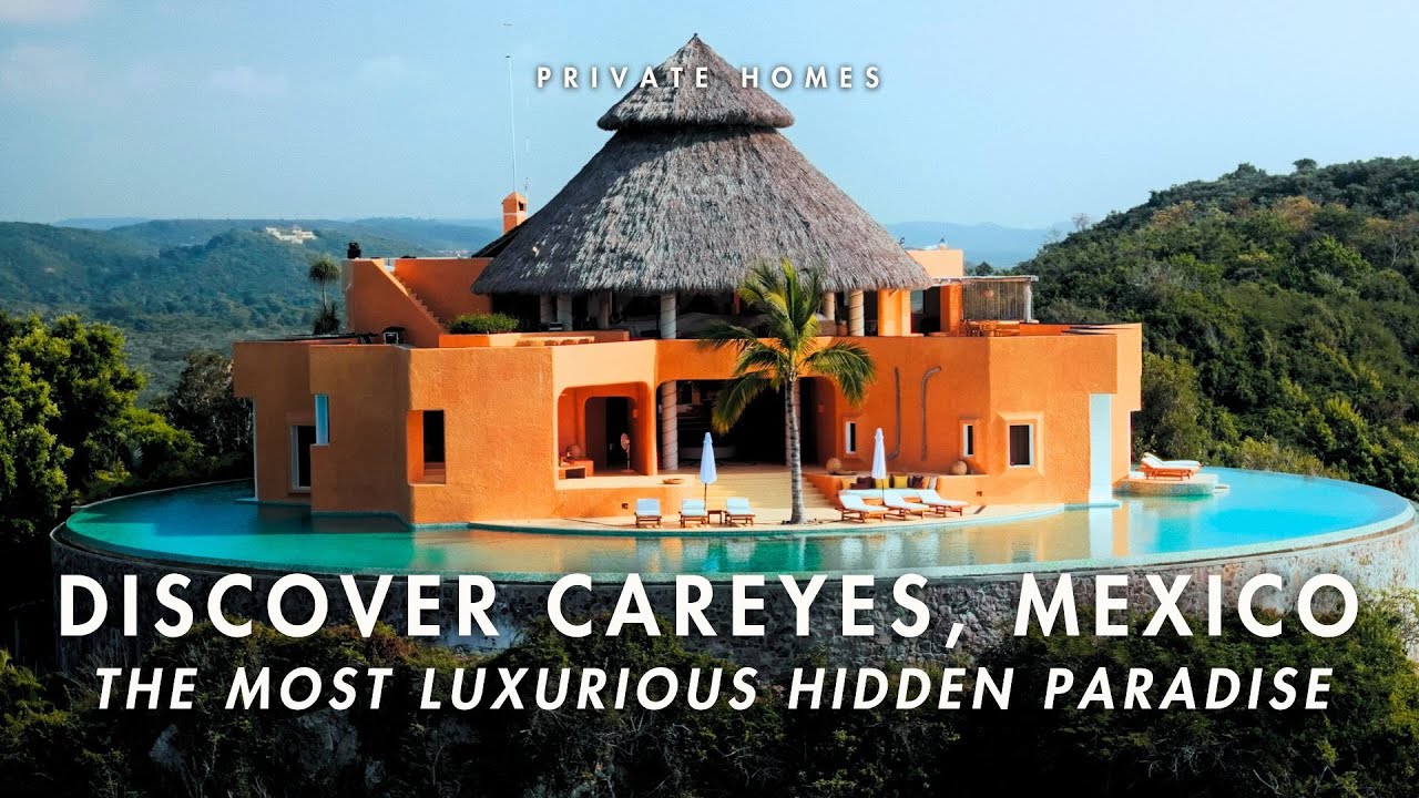 Discover Careyes, Mexico: The Most Luxurious Hidden Paradise!