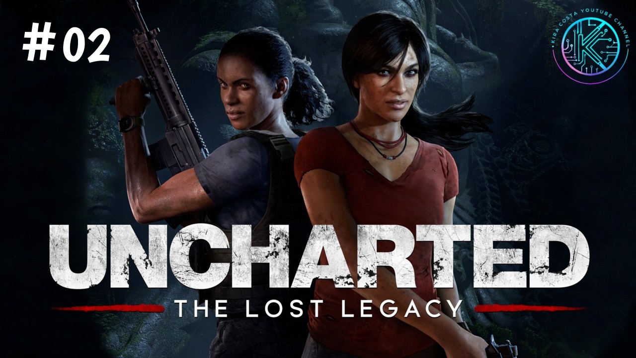 【UNCHARTED THE LOST LEGACY】Gameplay Parte #02 !!! 05/02/26 - チャンネル登録、高評価お願いします✌🏻🤗