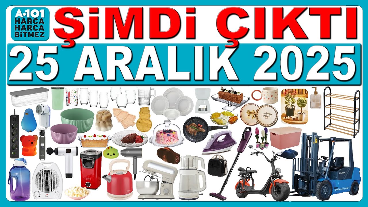 A101 25 ARALIK 2025 | CAM &Uuml;R&Uuml;NLER &  Z&Uuml;CCACİYE | A101 AKT&Uuml;EL ELEKTRİKLİ EV ALETLERİ | A101