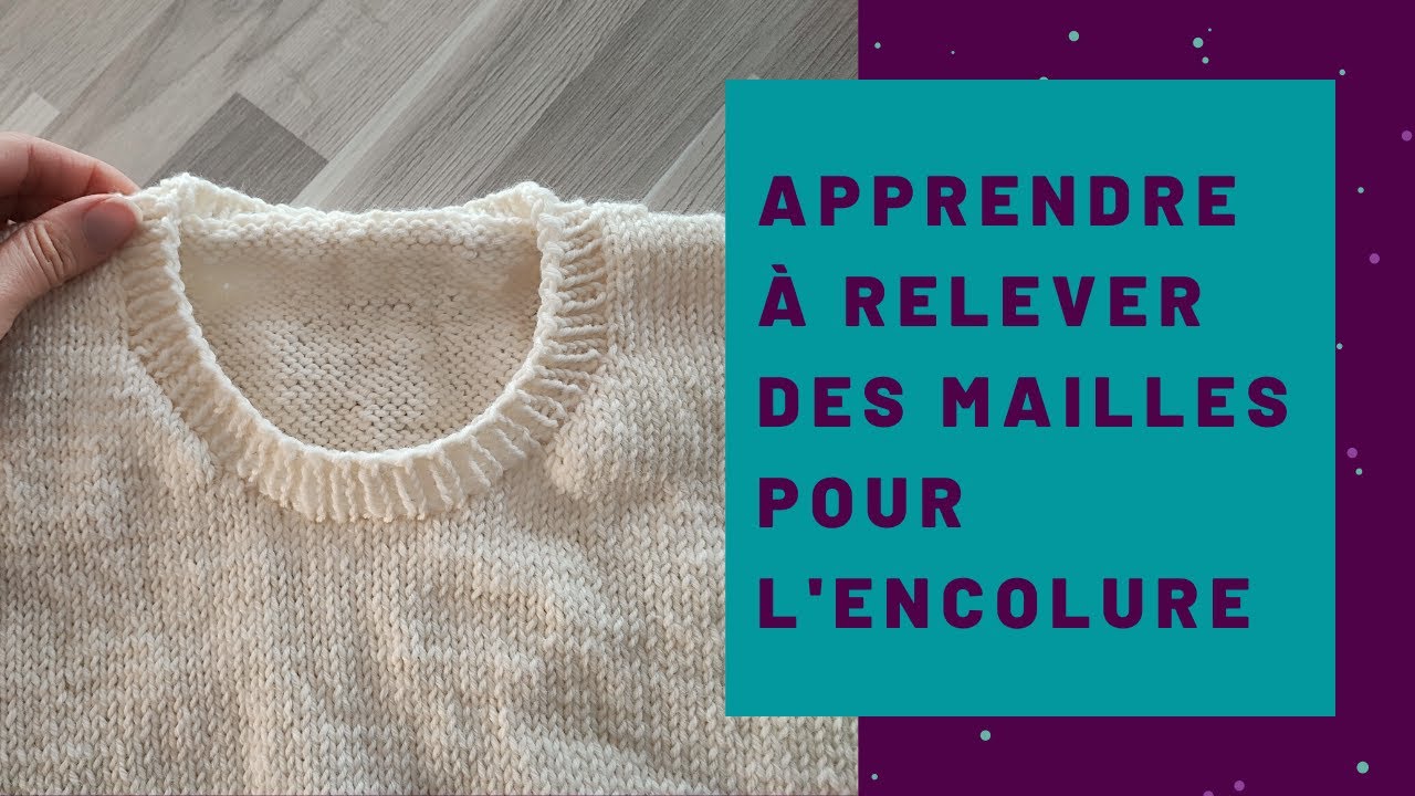 Tuto tricot - Comment relever des mailles autour de l’encolure d'un pull ?  - Maloraé Designs