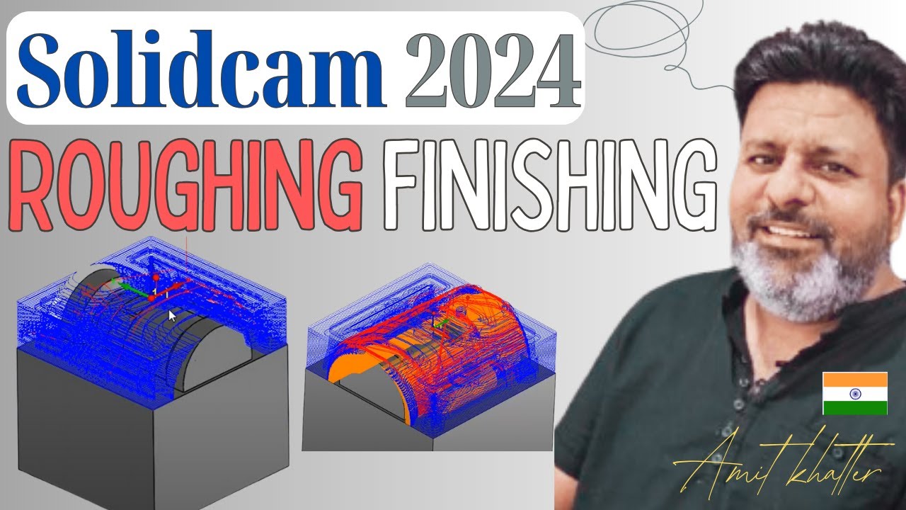 Solidworks CAM | Solidcam2024 Roughing | SolidCAM 2024 Finishing | SolidCAM 2024 Tutorials in Hindi