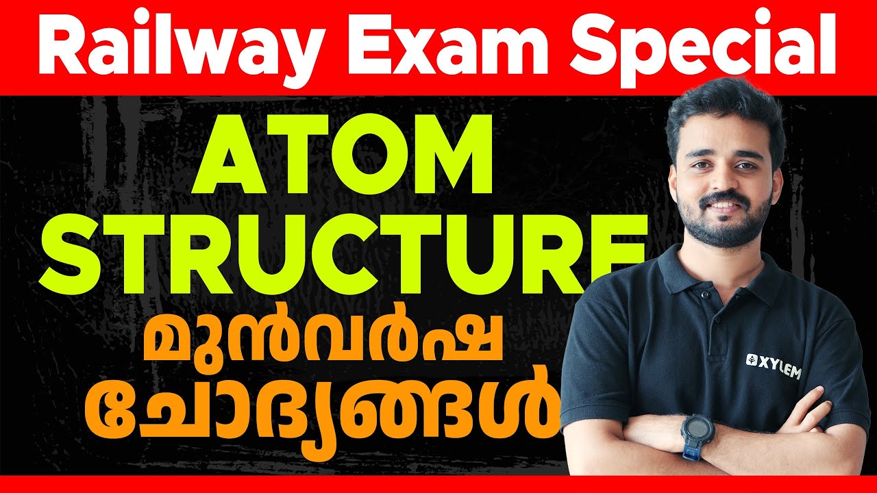 RAILWAY PYQ SERIES|Atom structure|DAY 5|Xylem SSC & RRB