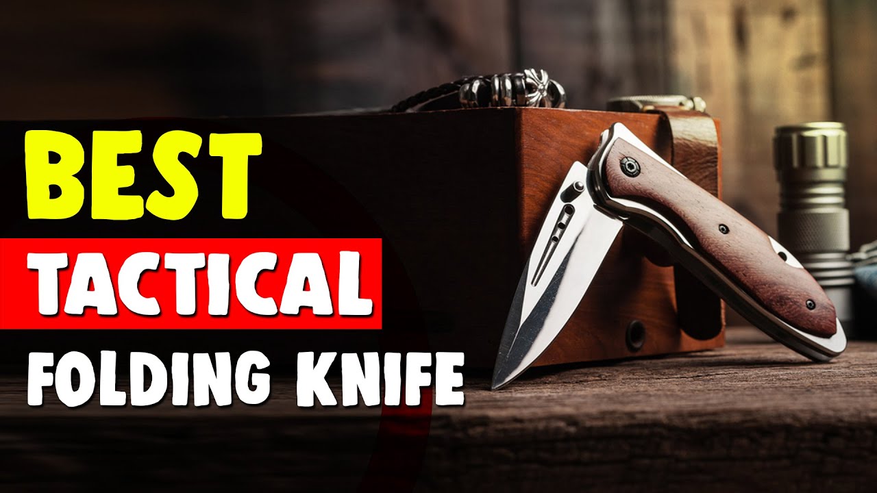 Best Tactical Folding Knife in 2021 &ndash; 10 Excellent Options!
