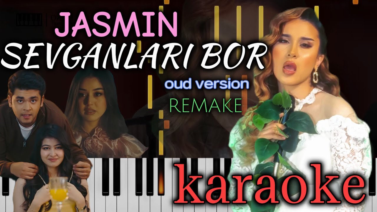 SEVGANLARI BOR | LYRICS &bull; Jasmin - KARAOKE &bull; TEKST &bull; MATNI &bull; PIANO VERSION &bull; MINUS | by kambarovoff