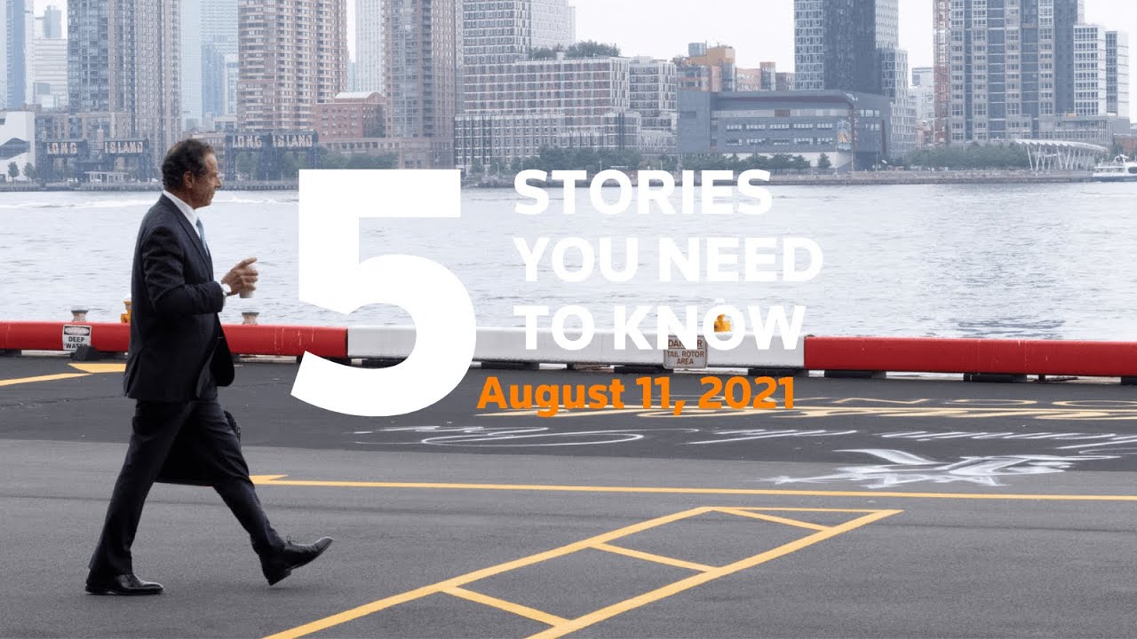 August 11, 2021: Cuomo resigns, Mask mandates, $3.5 trillion spending plan, Greece fires, Taliban