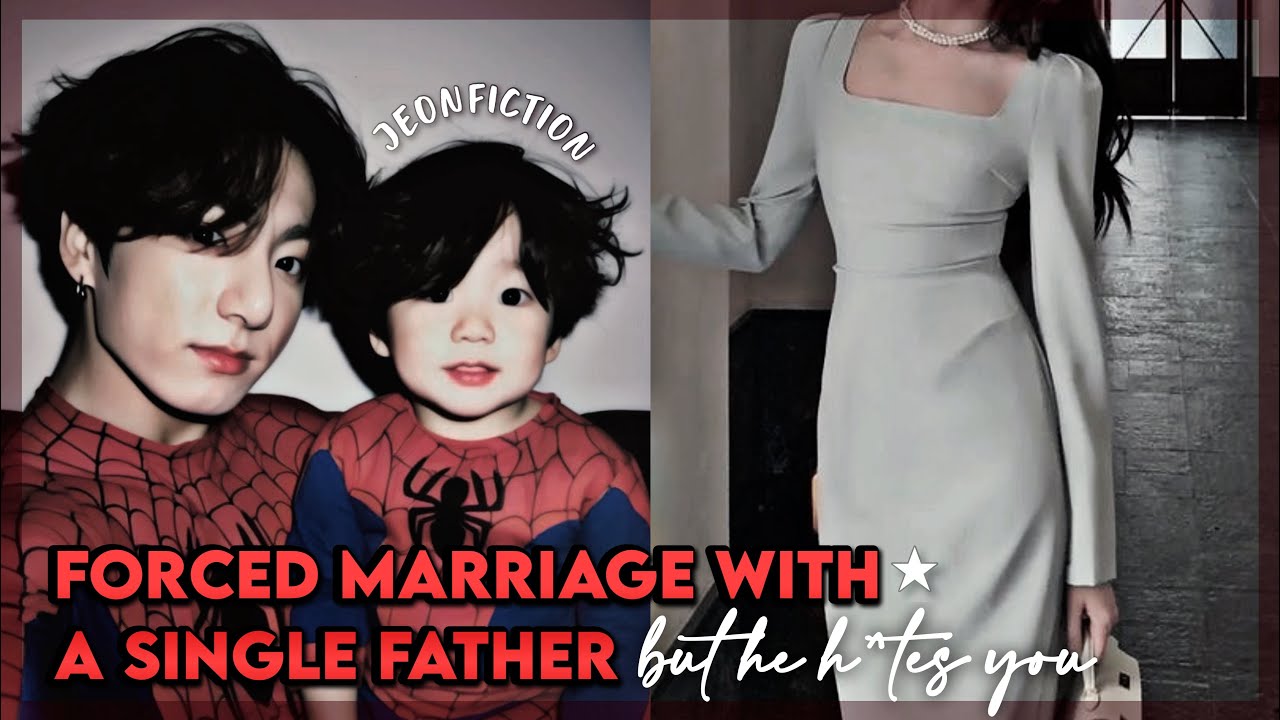 #JUNGKOOKFF “ When you are forced marry to a single dad but he hates you “ #btsff #coldhusband