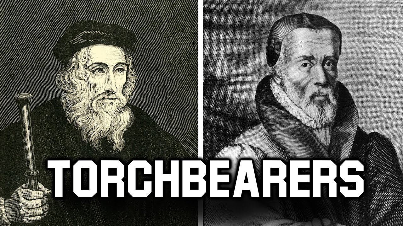 John Wycliffe and William Tyndale | Torchbearers of the light