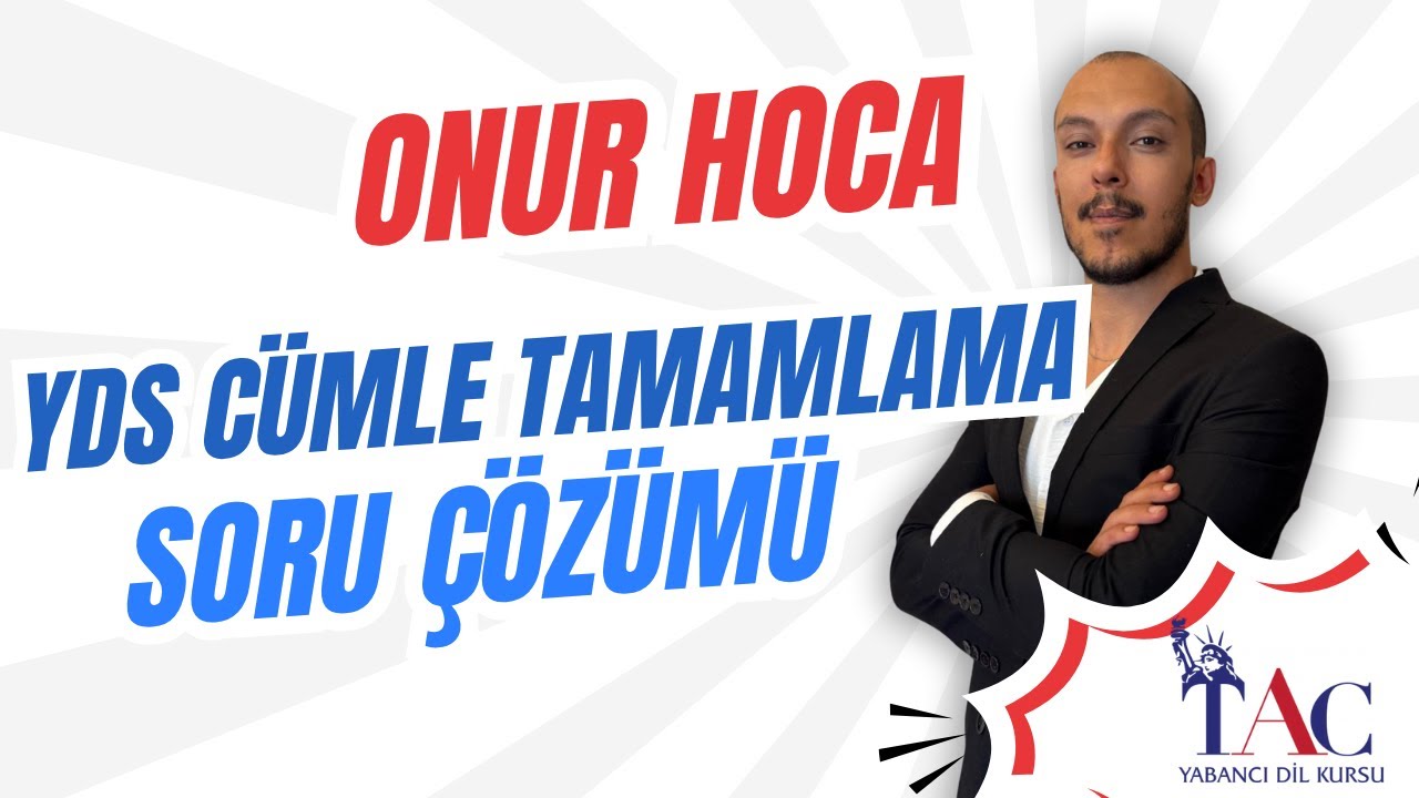 YDS CÜMLE TAMAMLAMA SORU ÇÖZÜMÜ | ONUR HOCA