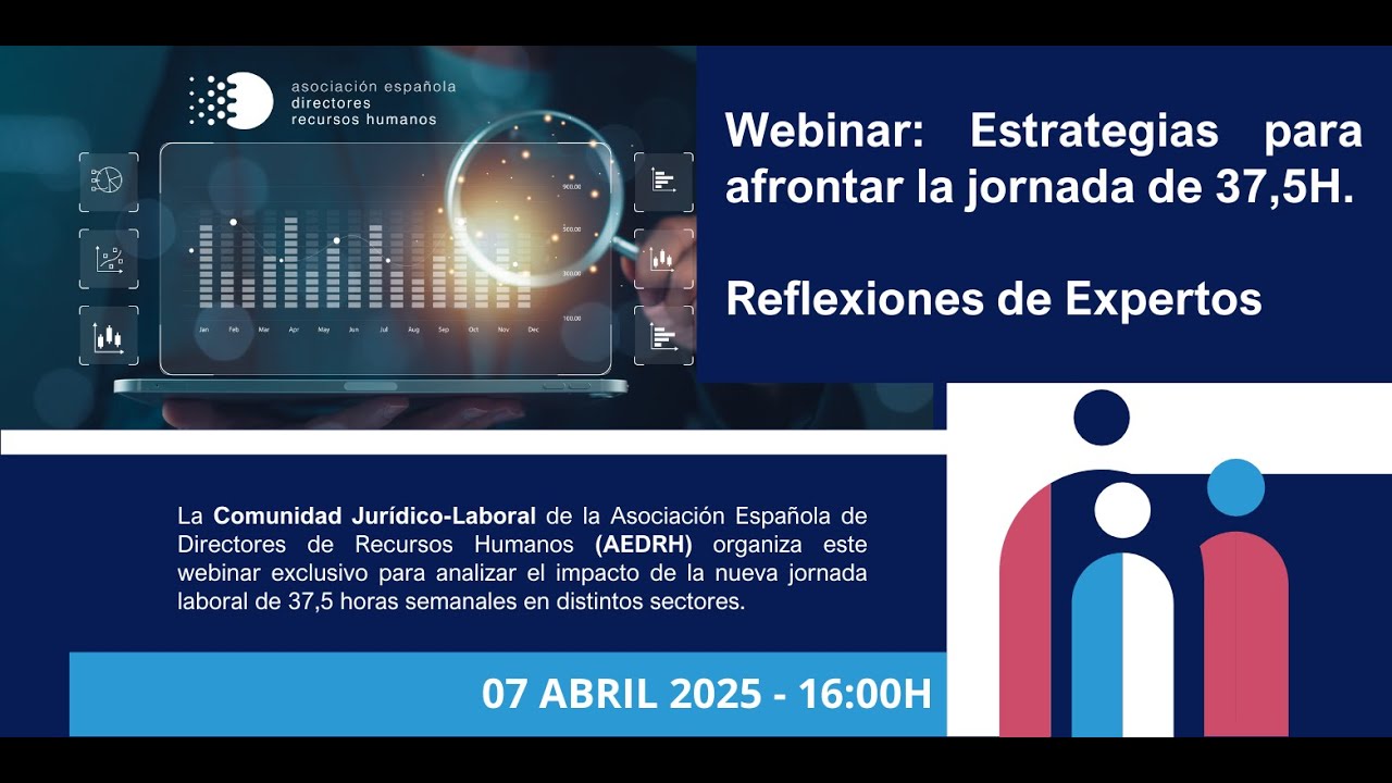 Webinar | Estrategias para afrontar la jornada de 37,5 horas: Reflexiones de Expertos