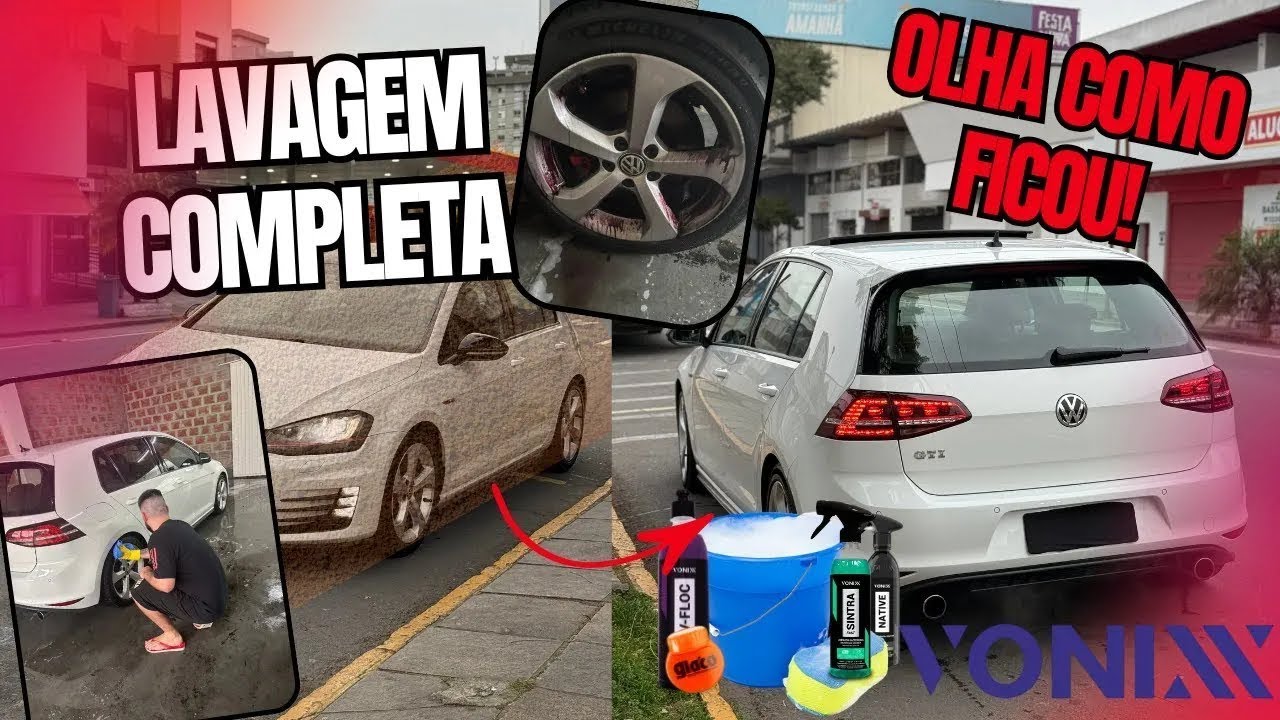 VEM LAVAR O GOLF GTI comigo! Todos produtos VONIXX