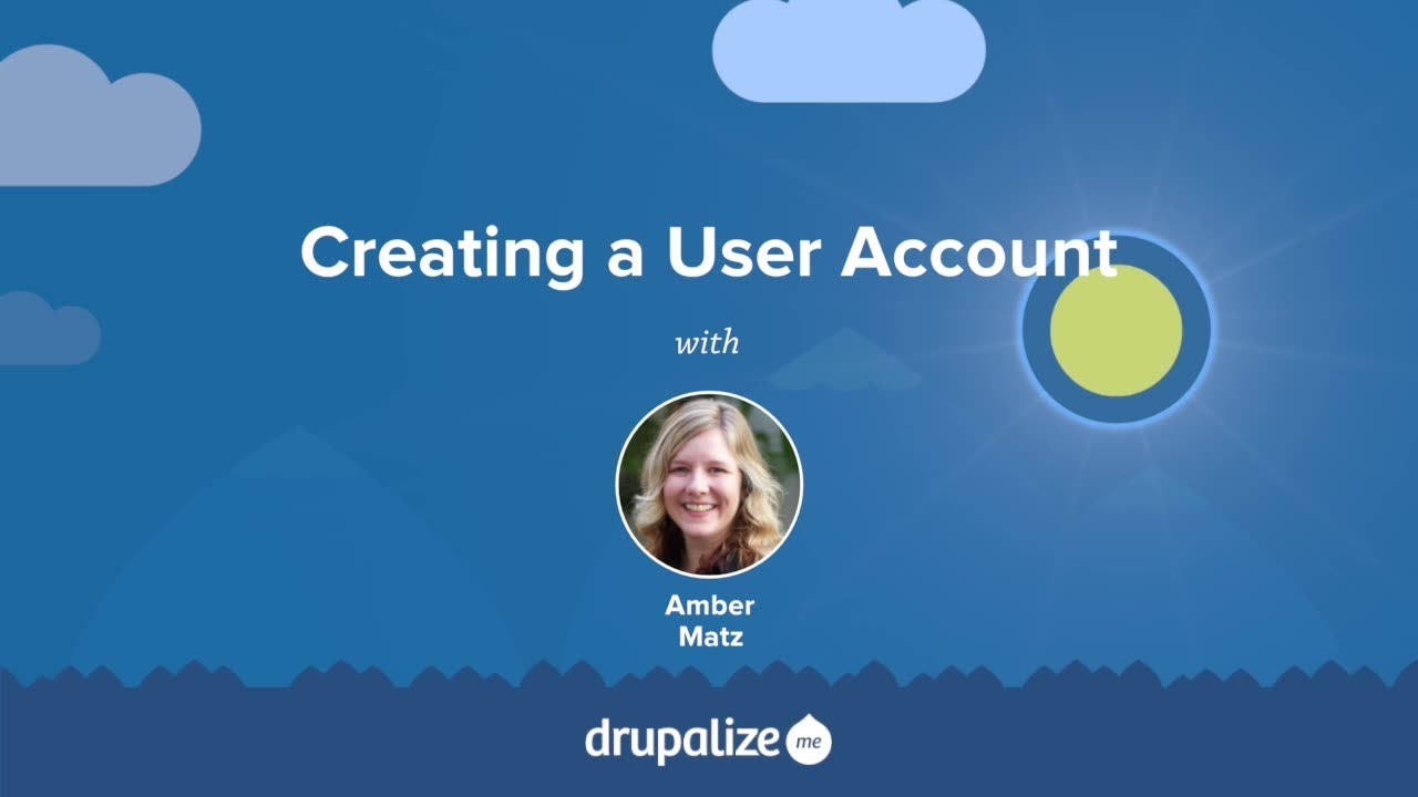 Drupal 8 User Guide: 7.4. Creating a User Account