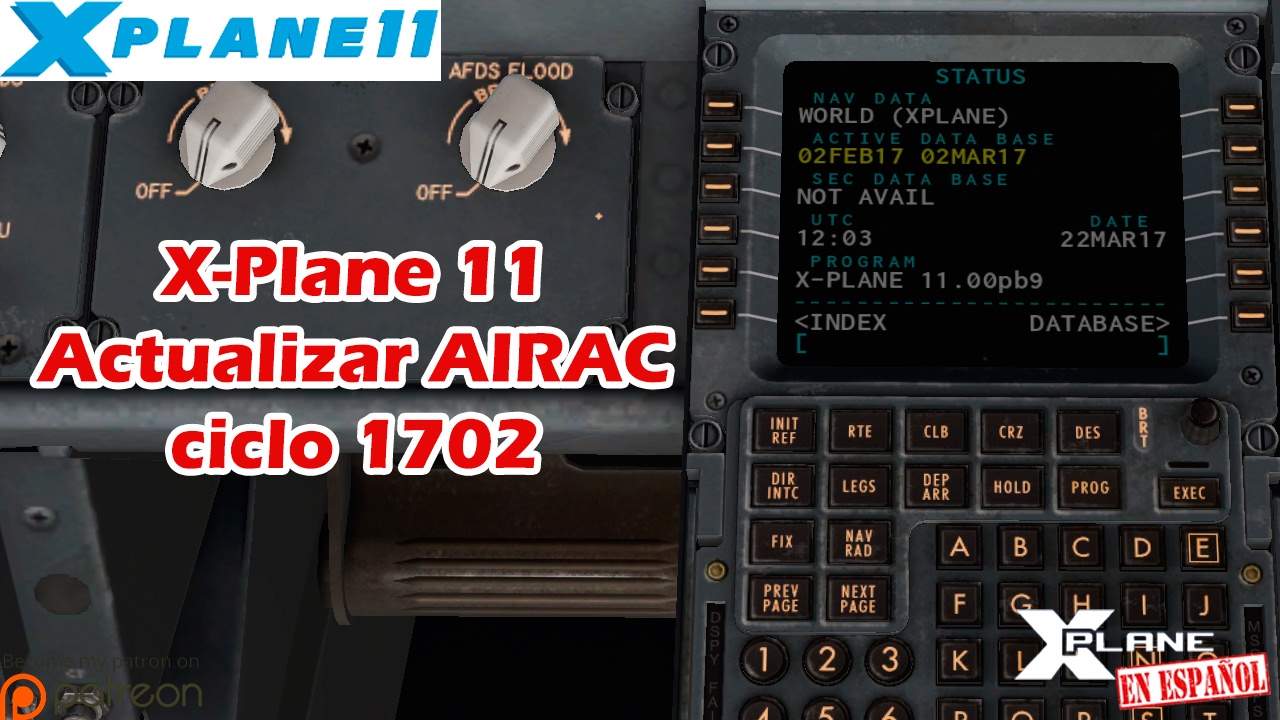 X-Plane 11 - Escuela de Vuelo - Instalación AIRAC 1702 NAVIGRAPH