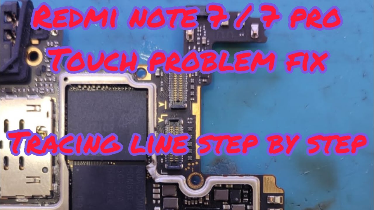 Redmi note 7 / 7pro touch not working fix ( trace line and find problem step by step )
