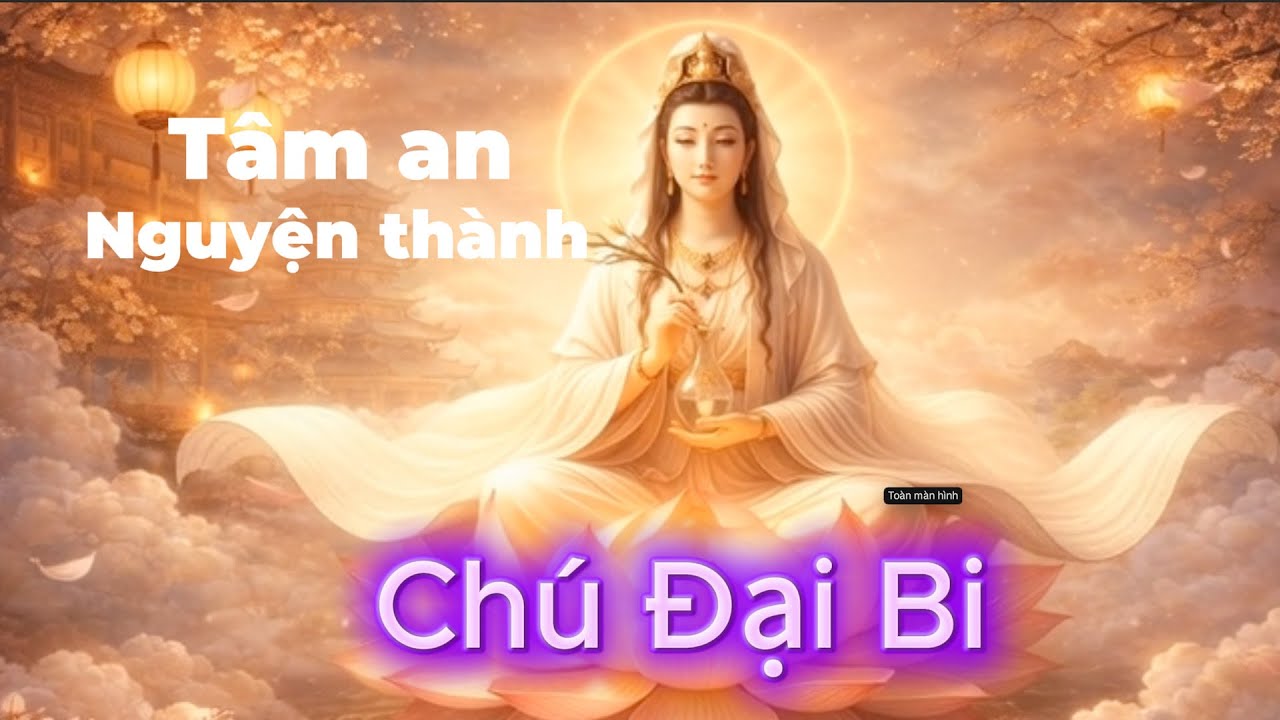 Chú Đại Bi (Nilakantha Dharani) | Tiếng Phạn – Nghe Trước Khi Ngủ