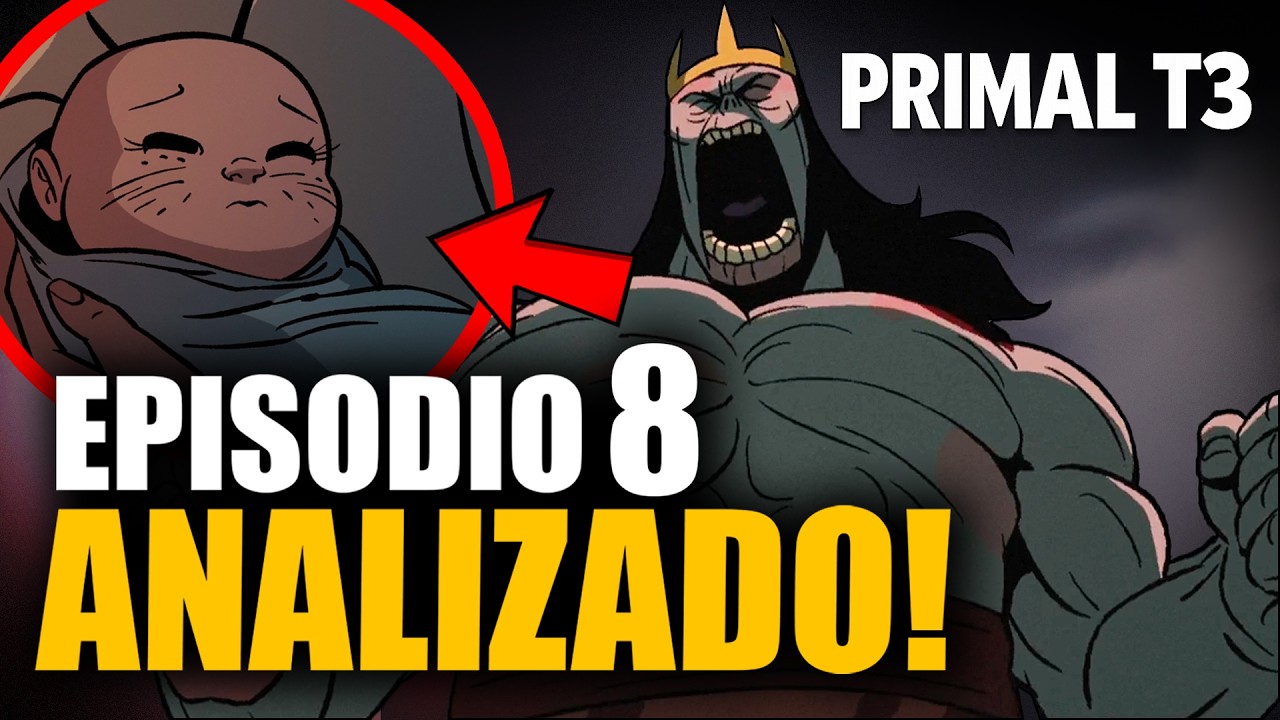 PRIMAL - CAPÍTULO 8 (TEMPORADA 3) | RESUMEN y ANÁLISIS