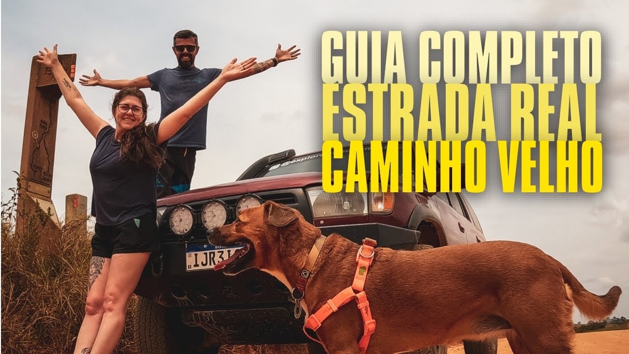 TUDO QUE VOC&Ecirc; PRECISA SABER PARA FAZER O CAMINHO VELHO DA ESTRADA REAL