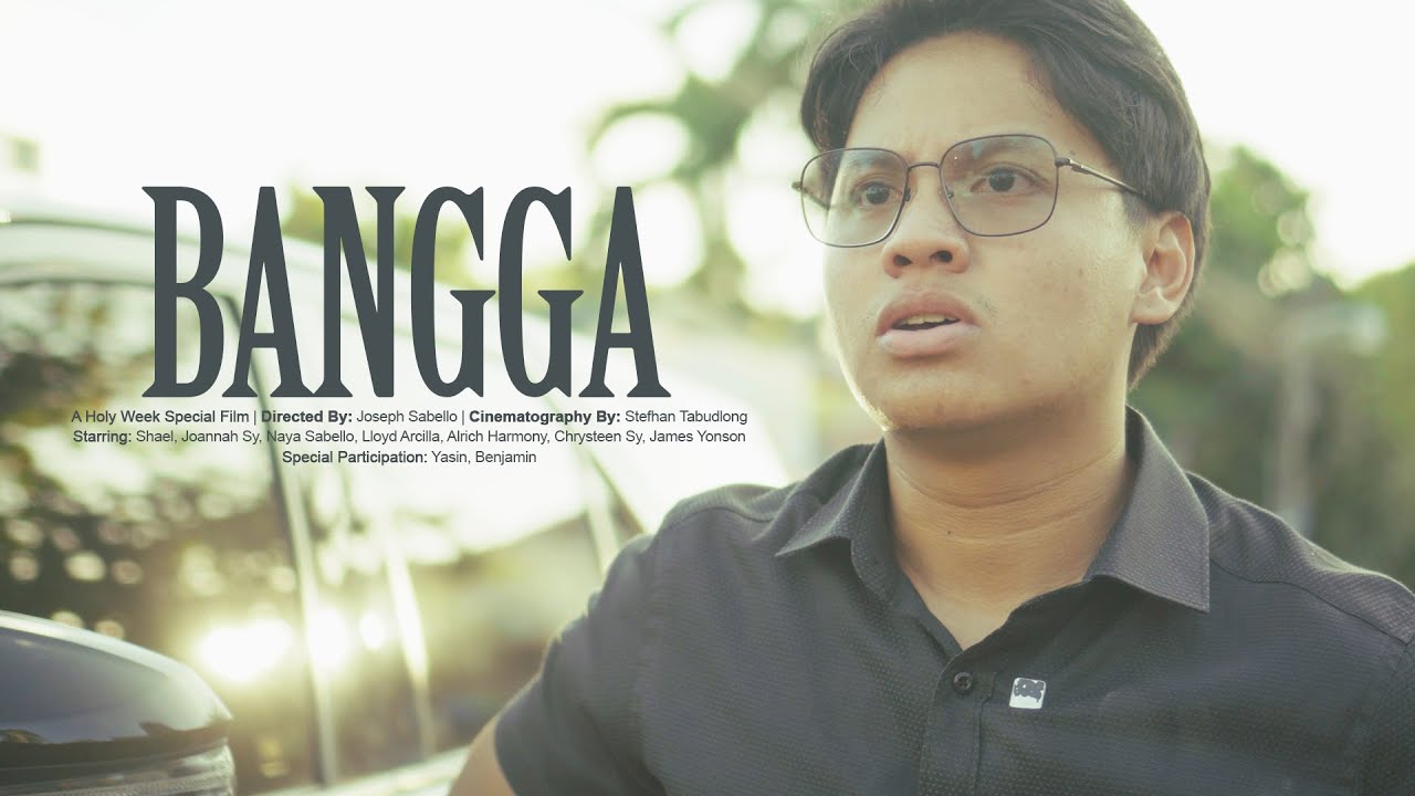 A Holy Week Special Film: BANGGA