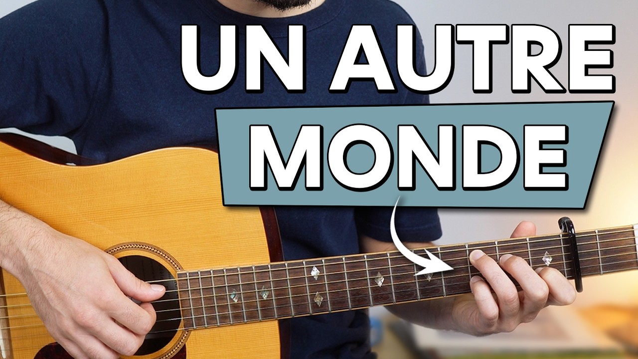 La meilleure façon de progresser à la guitare... avec Un autre monde de Téléphone
