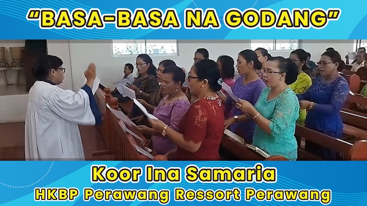 BASA-BASA NA GODANG | Koor Ina Samaria HKBP Perawang Ressort Perawang