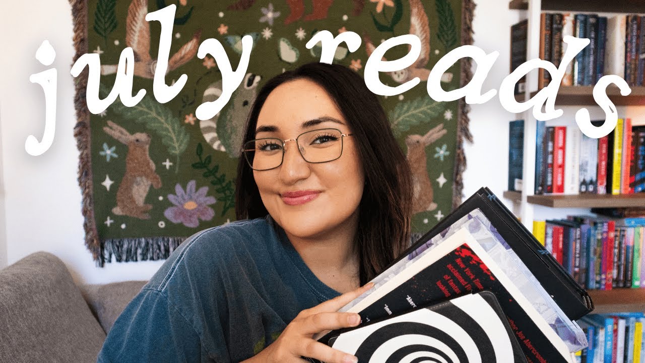 the best reading month I have had all year ♥ JULY READING RECAP