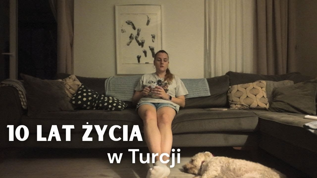 Moje 10 lat życia w Turcji...