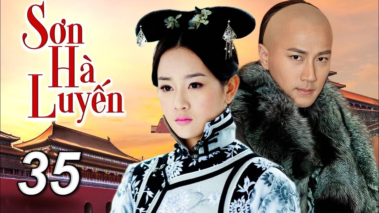 SƠN HÀ LUYẾN - Tập 35 | Phim Bộ Ngôn Tình Cổ Trang Cung Đấu Cực Hot | SENTV VietNam