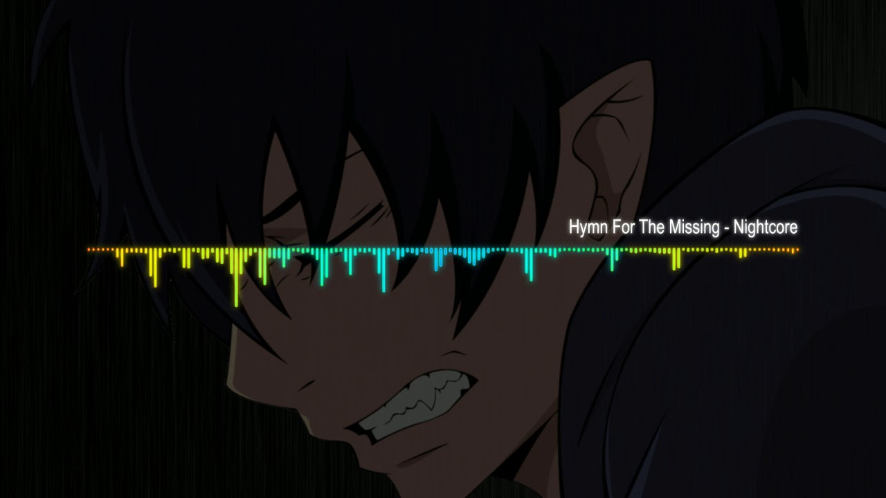 hymn for the missing - Nightcore