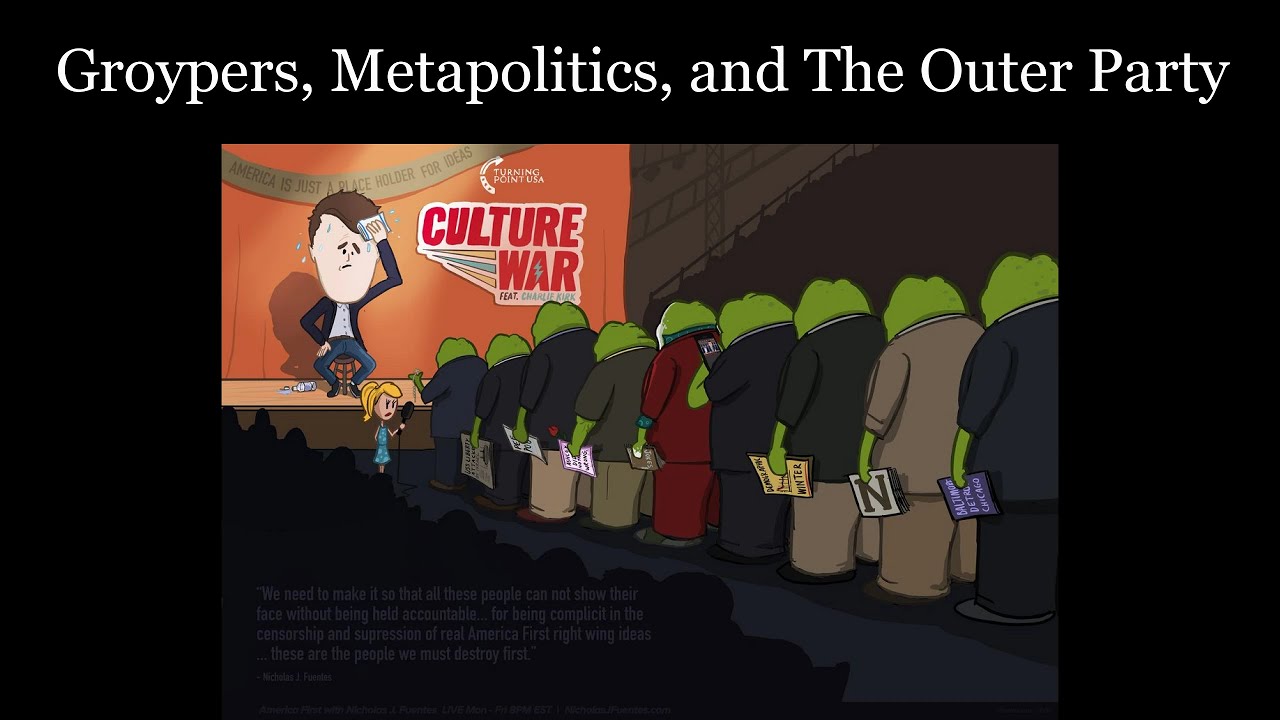 Groypers, Metapolitics, and The Outer Party
