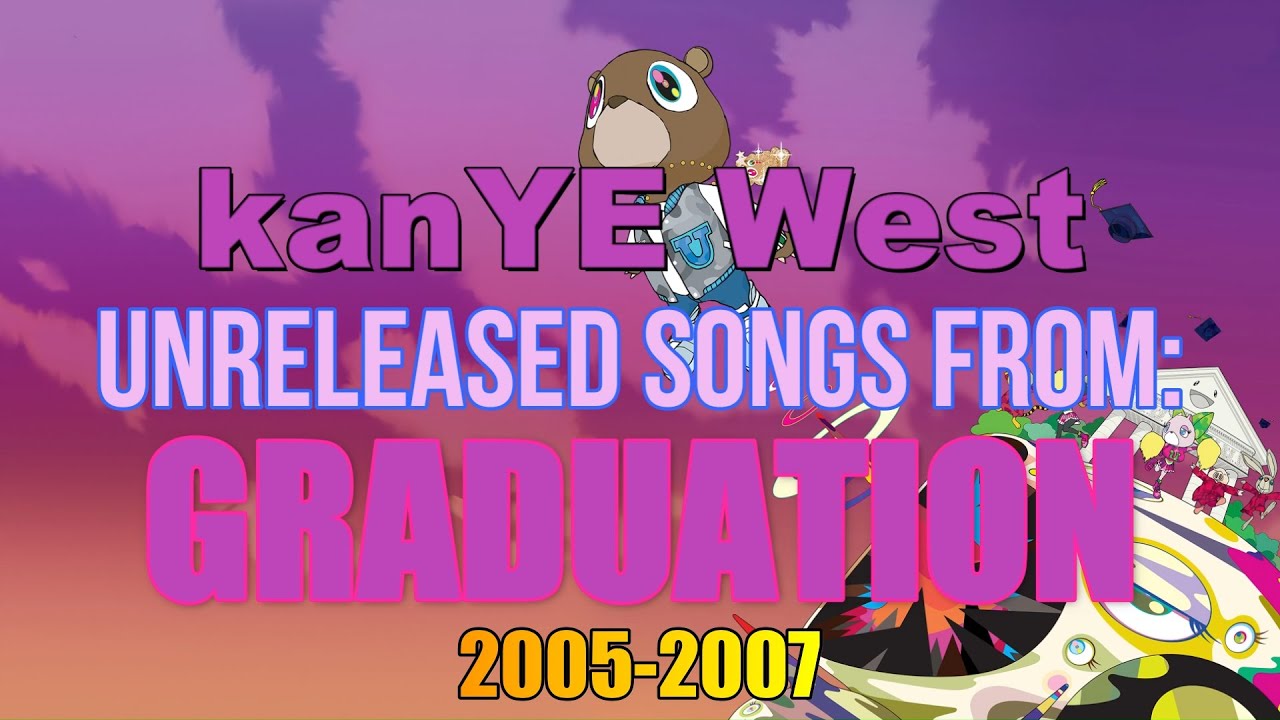 Kanye West - Unreleased songs from: Graduation (2005-2007 Era)