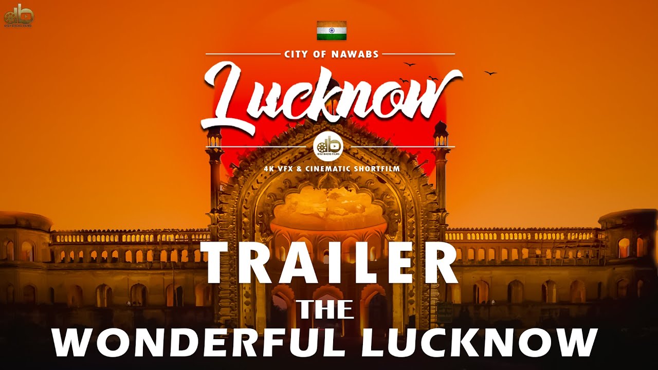 The Wonderful Lucknow || Official Trailer || 4k VFX Shortfilm