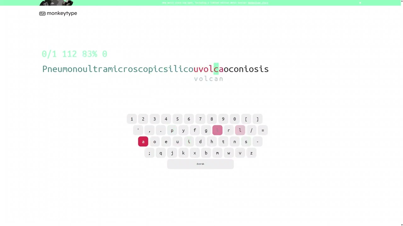 Me typing pneumonoultramicroscopicsilicovolcanoconiosis with dvorak layout