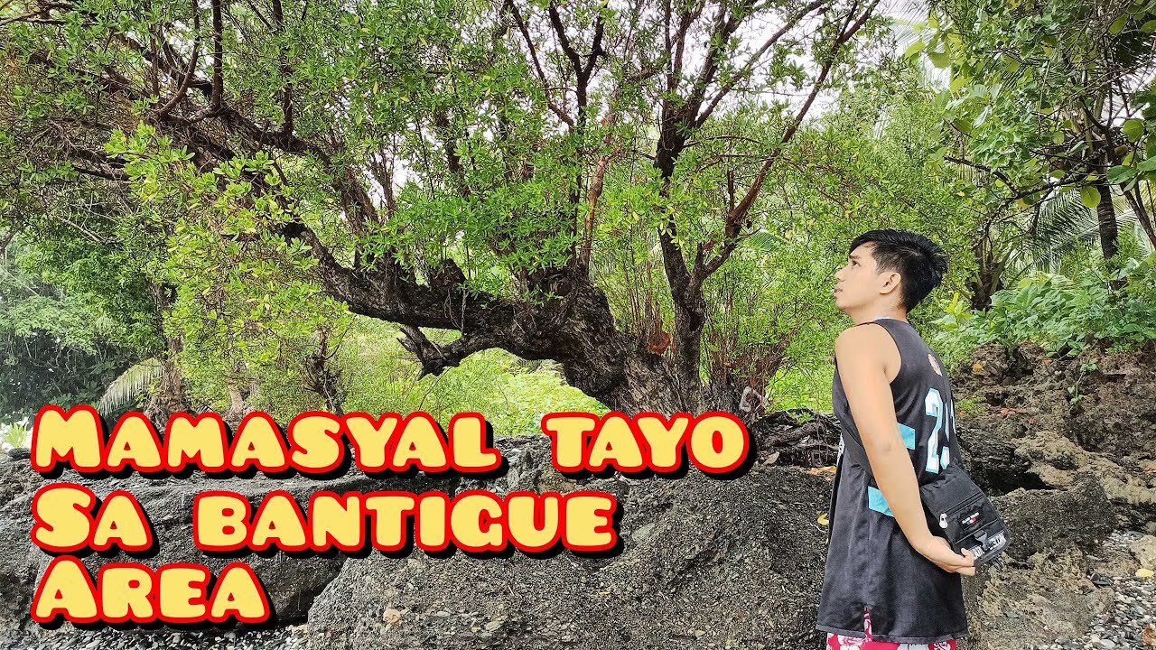 MAMASYAL TAYO SA BANTIGUE AREA