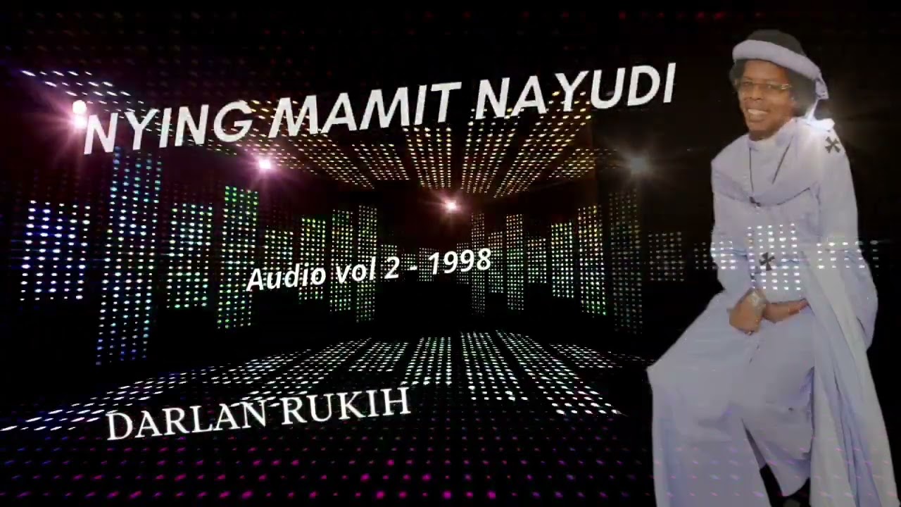 NYING MAMIT NAYUDI (ORIGINAL AUDIO VERSION) BY DARLAN RUKIH