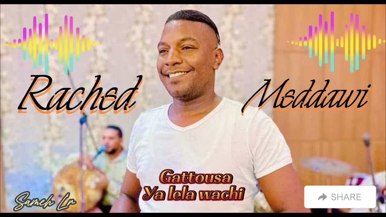 Rached El Medawi  يللا واشي واشي  _ قطوسة  (Mp3) soiree Live