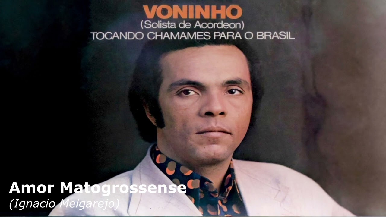 Amor Matogrossense - Voninho | Tocando Chamamés Para o Brasil (1975)
