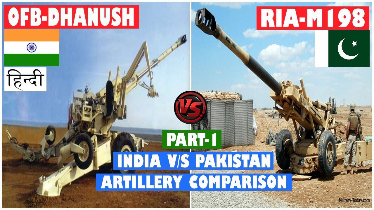 Indian Defence News: Dhanush vs M 198,India vs Pakistan Artillery Comparison in Hindi,OFB Dhanush