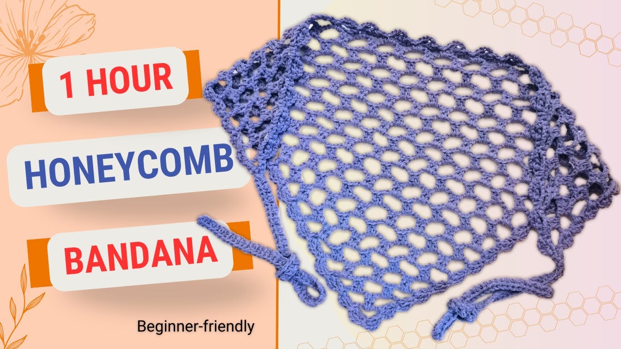 Light as Air, Crochet Honeycomb Bandana, Easy Tutorial for Beginners (Pañuelo: punto panal de abeja)