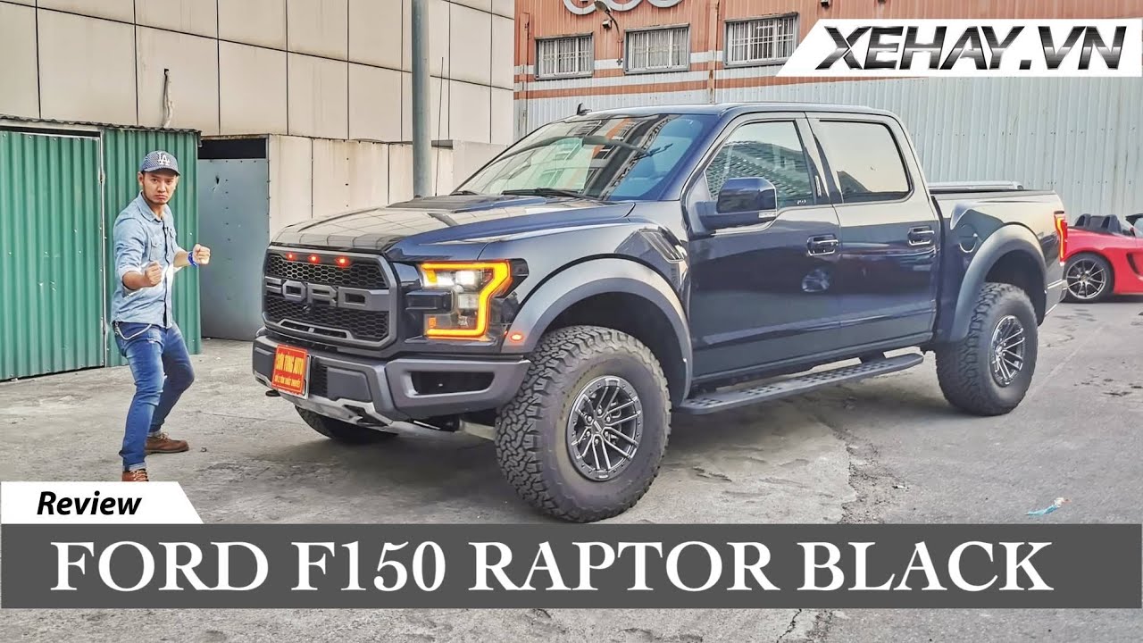 F150 Raptor bản BLACK Edition gi&aacute; hơn 4 tỷ n&oacute; như thế n&agrave;y cơ m&agrave; | XE HAY