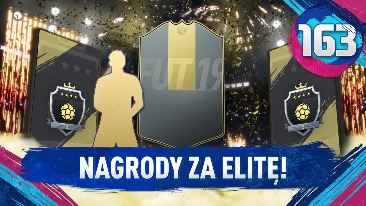 NAGRODY ZA ELITĘ! - FIFA 19 Ultimate Team [#163]