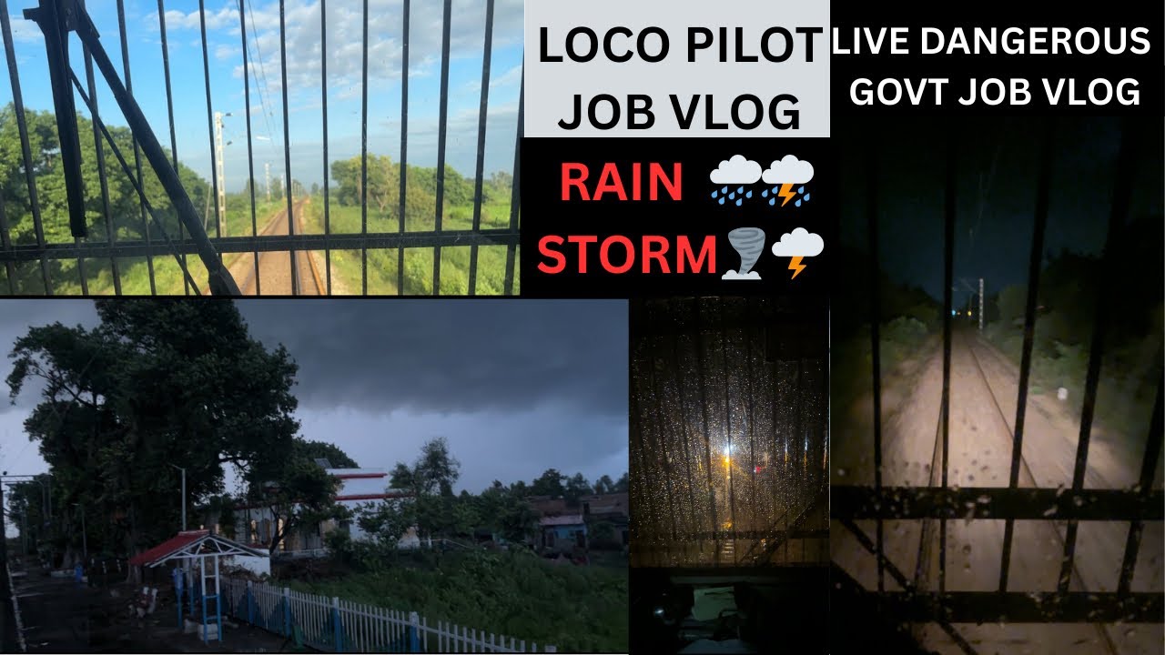 LOCO PILOT JOB VLOG IN RAIN & STORM IN NIGHT 
