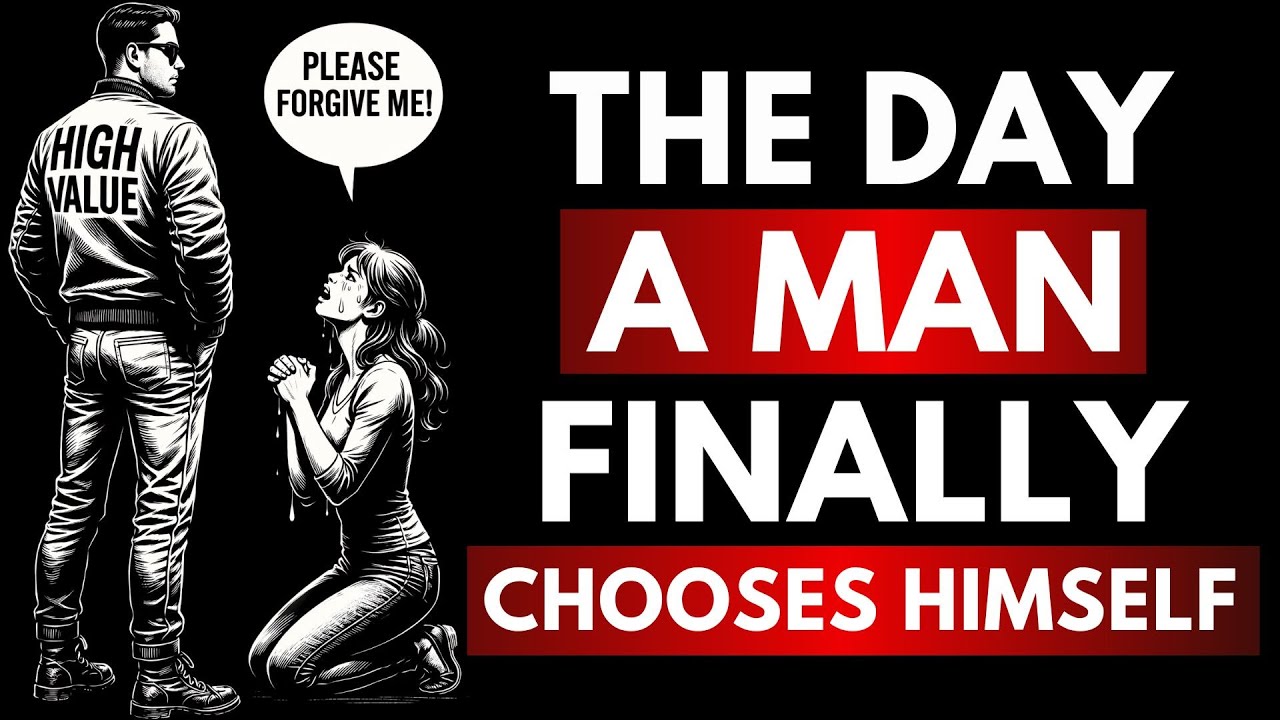 The Moment a Man Chooses Himself, Everything Changes
