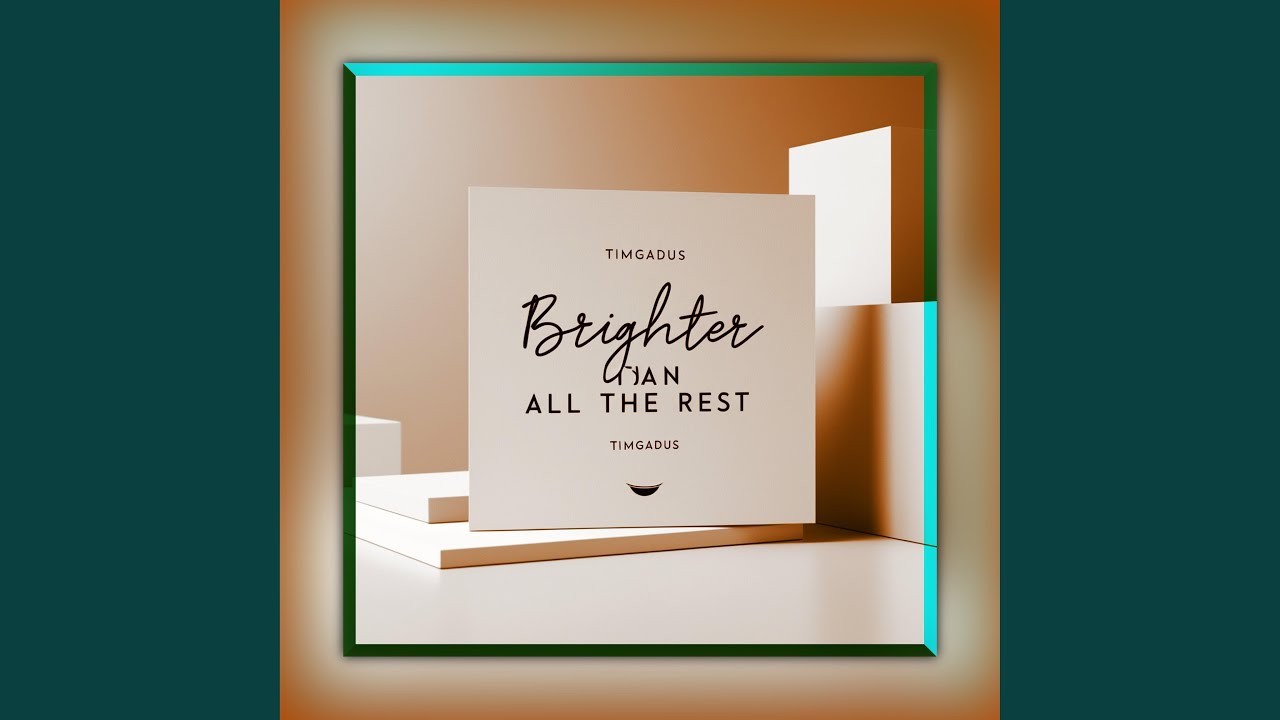 Brighter Than all The Rest